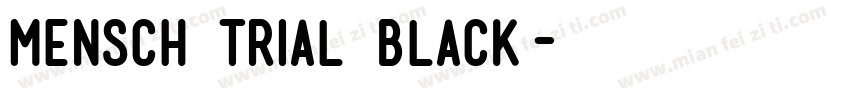 mensch trial black字体转换